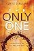 The Only One: Living Fully In, By, And For God