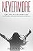 Nevermore: Quick ways to st...