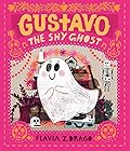 Gustavo, the Shy Ghost (The World of Gustavo, #1) 
