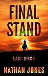 Final Stand: Last Ditch (Mountain Man #4)