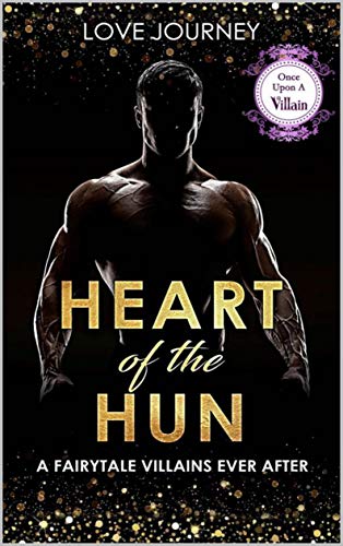 Heart Of The Hun (Once Upon A Villain, #8)
