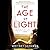 The Age of Light by Whitney Scharer The Age of Light by Whitney Scharer