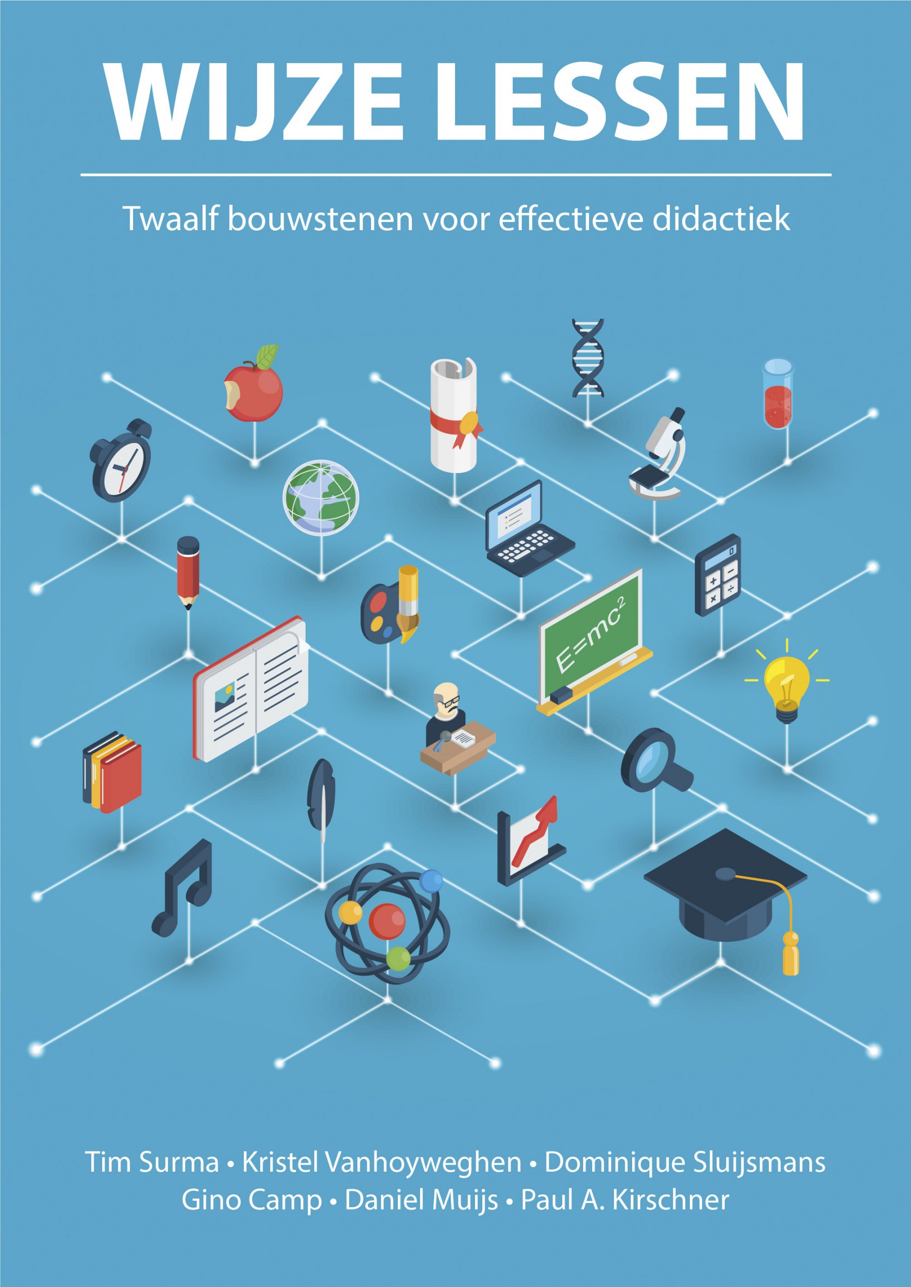 Wijze lessen: Twaalf bouwstenen voor effectieve didactiek (Paperback)