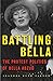Battling Bella: The Protest...