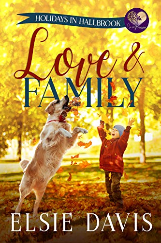 Love & Family (Holidays in Hallbrook, #2)