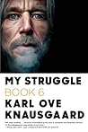 My Struggle by Karl Ove Knausgård