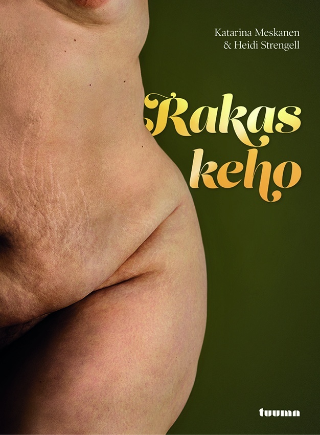 Rakas keho (Hardcover)