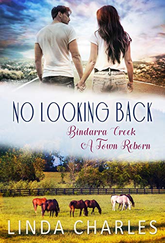 No Looking Back (Bindarra Creek A Town Reborn #3)