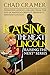 Raising the Next Lincoln: Parenting lessons gleaned from the life of America's greatest President, Abraham Lincoln
