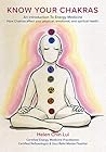 Know Your Chakras: Introduction To Energy Medicine
