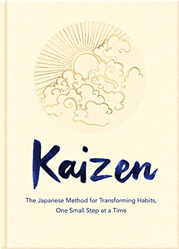 Kaizen: The Japanese Method for Transforming Habits, One Small Step at a Time (Hardcover)
