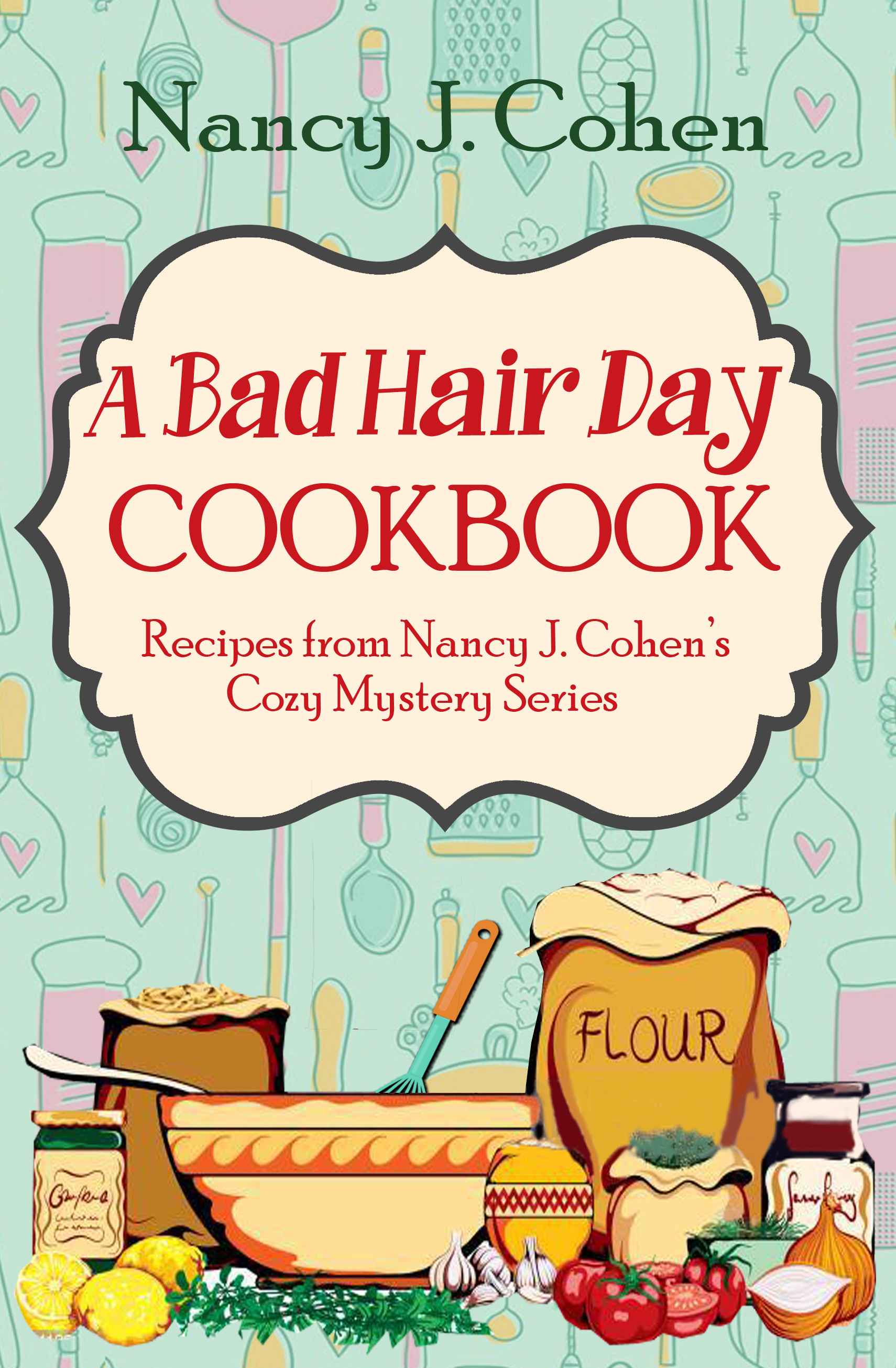 A Bad Hair Day Cookbook (Kindle Edition)