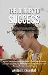 The Journey to Success by Angela K. Chambers