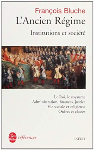 L'Ancien Régime : Institutions et société: Inédit