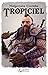 Tropiciel (Tropiciel, #1)