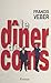 Le dîner de cons by Francis Veber Le dîner de cons by Francis Veber