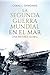 La Segunda Guerra Mundial en el mar: Una historia global