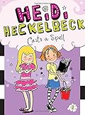 Heidi Heckelbeck Casts a Spell (Heidi Heckelbeck, #2)