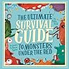 The Ultimate Survival Guide to Monsters Under the Bed by Mitch Frost The Ultimate Survival Guide to Monsters Under the Bed by Mitch Frost