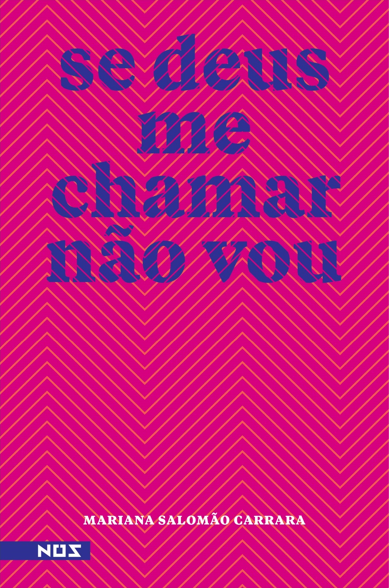 Se Deus me Chamar Não Vou (Paperback)