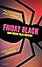 Friday Black by Nana Kwame Adjei-Brenyah