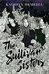 The Sullivan Sisters by Kathryn Ormsbee