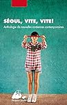 Séoul, vite, vite! by Kim Jeong-yeon