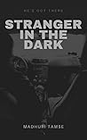 Stranger in the D...