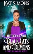 The Trouble with Black Cats and Demons