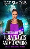 The Trouble with Black Cats and Demons (Cary Redmond #1)