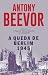 A Queda de Berlim 1945