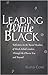 Leading While Black: Reflections on the Racial Realities of Black School Leaders Through the Obama Era and Beyond (Black Studies and Critical Thinking)