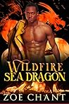 Book cover for Wildfire Sea Dragon (Fire & Rescue Shifters: Wildfire Crew #3)