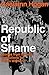 Republic of Shame: Stories from Ireland's Institutions for 'Fallen Women'