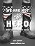 We Are Not The Hero - The P...