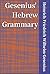Gesenius' Hebrew Grammar