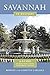 Savannah in History: A Guide to More Than 75 Sites in Historical Context