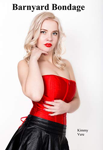 Barnyard Bondage (Kindle Edition)