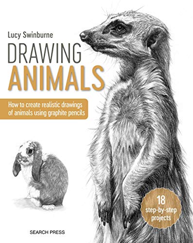 Drawing Animals: How to create realistic drawings of animals using graphite pencils (Kindle Edition)