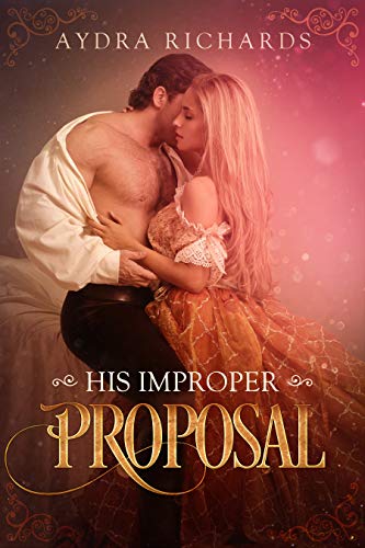 His Improper Proposal (His, #4)