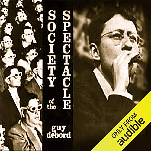 The Society of the Spectacle