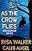 As the Crow Flies (Enter Haddonwood, #1) by Rysa Walker