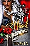 Love Never Felt So Hood: An Urban Romance Book cover for Love Never Felt So Hood: An Urban Romance