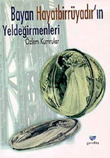 Bayan Hayatbirrüyadır'ın Yeldeğirmenleri