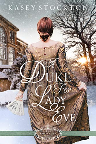 A Duke for Lady Eve (Belles of Christmas, #5)