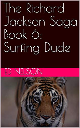 Surfing Dude (The Richard Jackson Saga, #6)