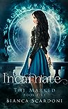 Book cover for Incarnate (The Marked, #5)