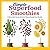 Simple Superfood Smoothies: A Smoothie Recipe Book to Supercharge Your Health