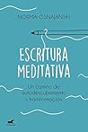 Escritura meditativa by NORA OSNAJANSKI