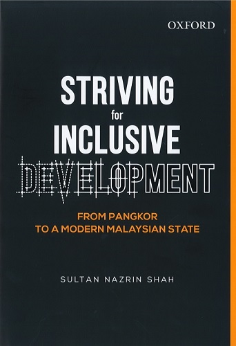 Striving for Inclusive Development: From Pangkor to a Modern Malaysia State (Hardcover)